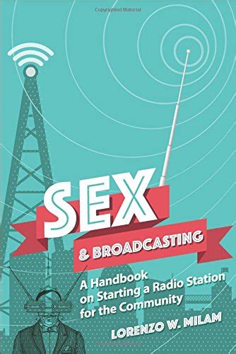 Download Sex And Broadcasting A Handbook On Starting A Radio Station