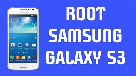 Root Galaxy S3 All Variants Youtube