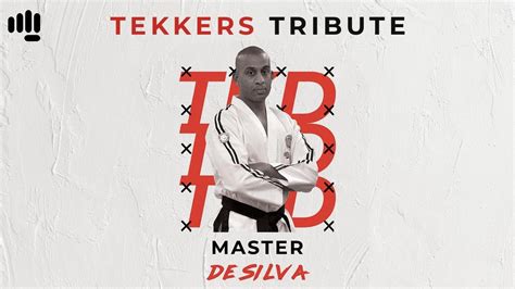 Master De Silva Tekkers Tribute Youtube