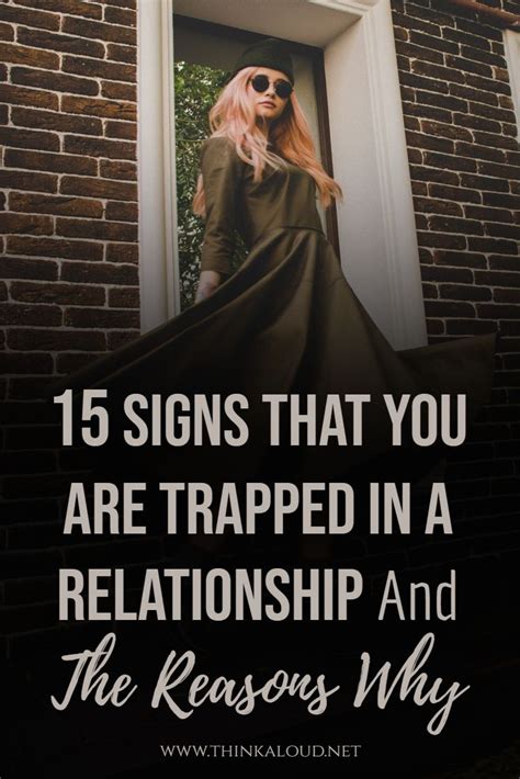 15 Signs That You Are Trapped In A Relationship And The Reasons Why Relationship Bad