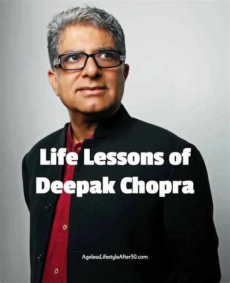 Life Lessons Of Deepak Chopra Lynn Pierce Ageless Lifestyle
