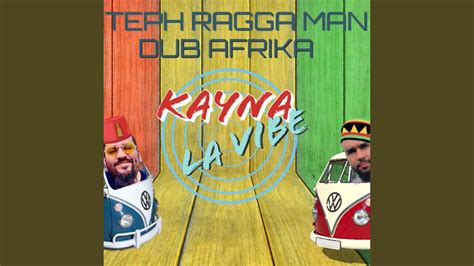 Kayna La Vibe Feat Dub Afrika Youtube