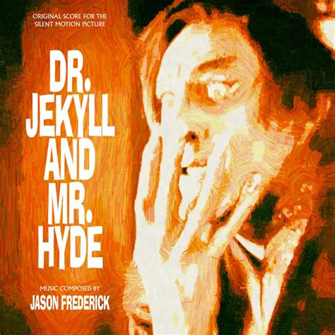 Dr Jekyll And Mr Hyde Jason Frederick Moviescore Media