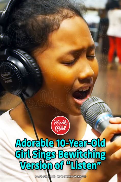 Pin Adorable 10 Year Old Girl Sings Bewitching Version Of “listen
