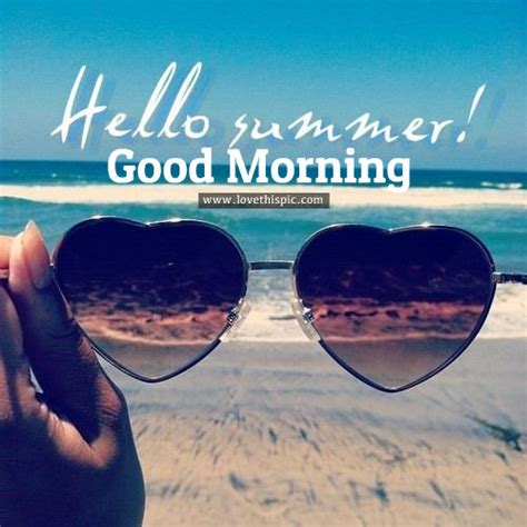 Hello Summer Good Morning Pictures Photos And Images For Facebook