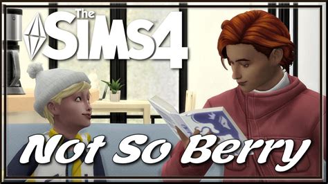 The Sims 4 Not So Berry Rose Gen Part 12 06 29 23 Youtube