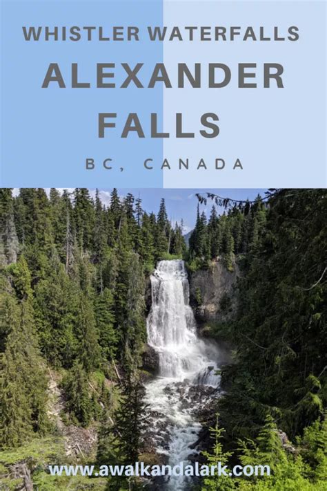Whistler Waterfalls Alexander Falls Canada Travel Canada Travel