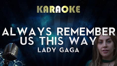 Lady Gaga Always Remember Us This Way Karaoke Instrumental A Star
