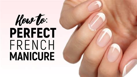 How To Get The Perfect French Manicure Youtube