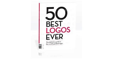 50 Best Logos Ever The Definitive Guide To The Worlds Greatest Logos By