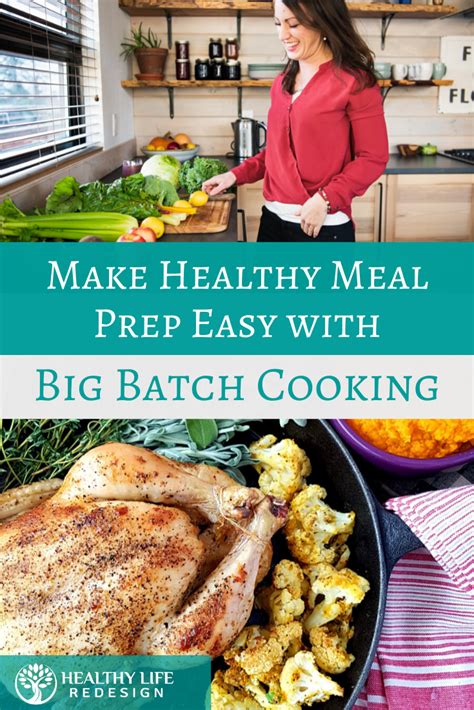Make Healthy Meal Prep Easier With Big Batch Cooking Batch Cooking