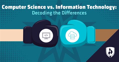 Computer Science Vs Information Technology Decoding The Differences