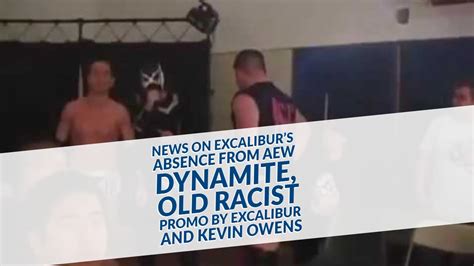 News On Excaliburs Absence From Aew Dynamite Old Racist Promo By