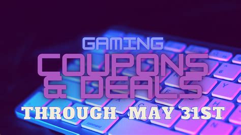 Gaming Coupon Codes And Deals