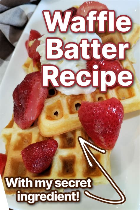 Easy Homemade Waffle Batter Recipe With Secret Ingredient Thrifty