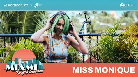 Miss Monique 1001tracklists Miami Rooftop Sessions 2023 Melodic Techno Progressive House Dj