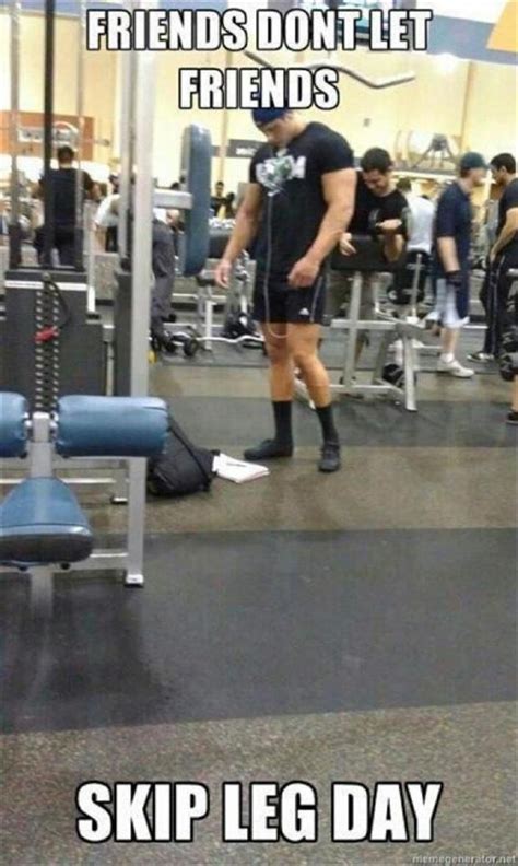 Real Friends Dont Let Friends Skip Leg Day