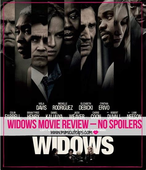 Widows Movie Review No Spoilers Mimicutelips Widows Movie Full Movies Steve Mcqueen