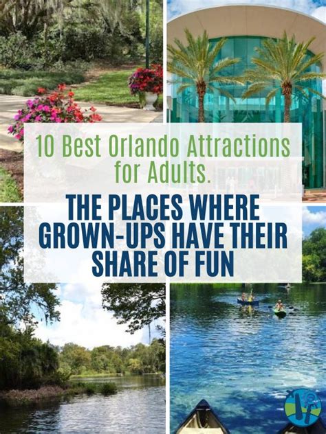 10 Best Orlando Attractions For Adults The Places Where Grown Ups Have