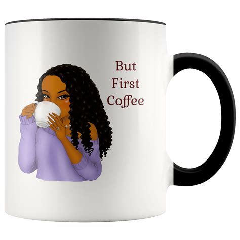 But First Coffee Black Girl Mug Daughter T Cute Coffee Etsy In 2021 But First Coffee