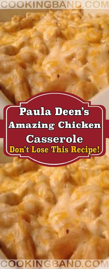 Ingredients include shredded chicken, egg noodles and cheddar cheese. Paula Deen's Amazing Chicken Casserole | YOUR LIFE