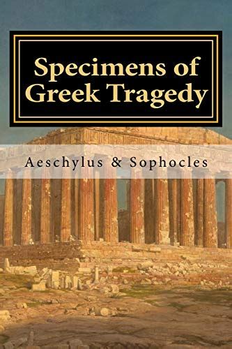 Specimens Of Greek Tragedy By Aeschylus Goodreads