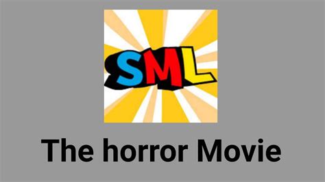 Sml Horror Movie Fan Made Trailer Youtube