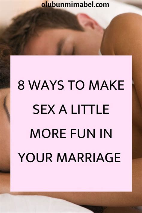 how to make physical intimacy more fun in your marriage happy marriage tips married life