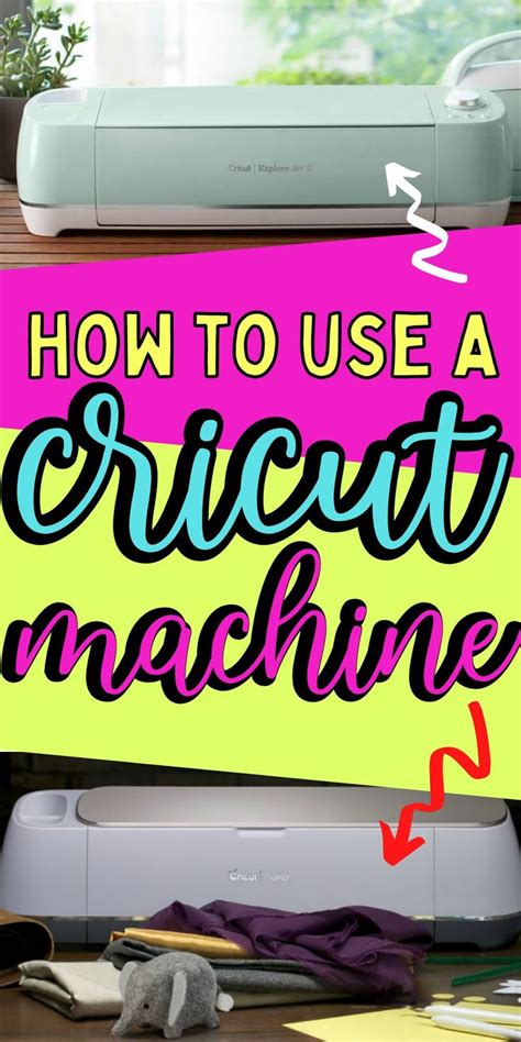 Learn How To Use A Cricut Machine How To Use Cricut Cricut Cricut