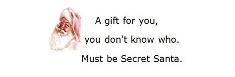 I hope you will find it worth!. Secret Santa Poems, Clever Sayings