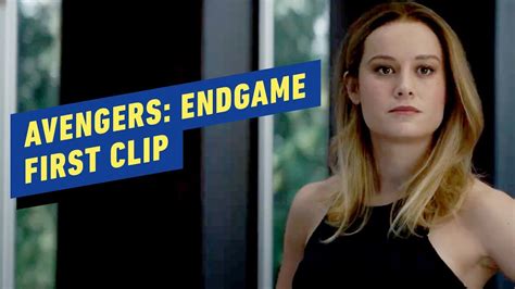 Avengers Endgame First Clip Brie Larson Chris Evans Chris Hemsworth Youtube