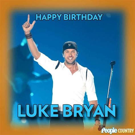 Happy Birthday Luke Bryan Pinterest