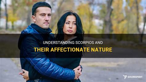 understanding scorpios and their affectionate nature shunspirit