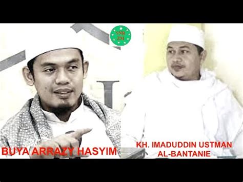 KH Imaduddin Menjawab Ceramah Buya Arrazy YouTube