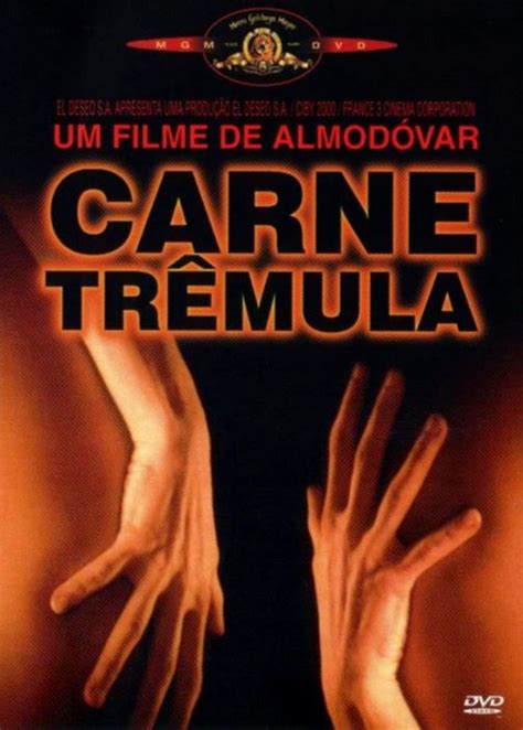 O Berro ‘carne Trêmula Filme De Pedro Almodóvar Em Exibição No Cine Café