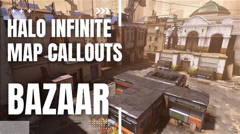 Halo Infinite Bazaar Map Callouts Youtube