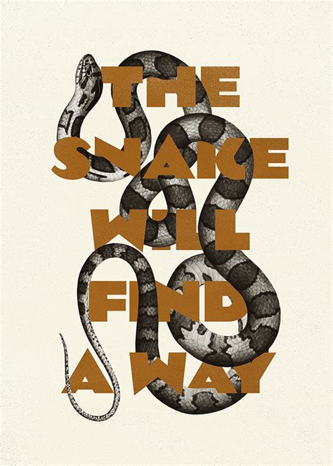The Snake Will Find A Way Poster On Behance