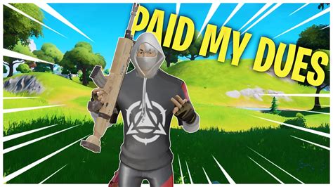 Fortnite Montage Paid My Dues Nf Youtube