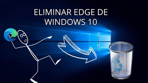 Eliminar Microsoft Edge En Windows 10 Vrogue