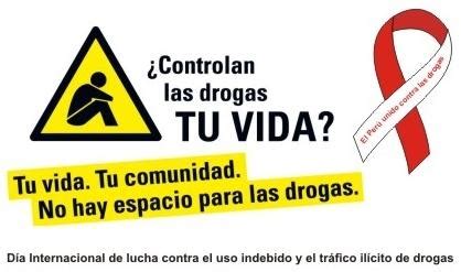 Es un día en que se busca justamente concientizar lo mal que hacen las drogas para la salud, uno de los problemas de la sociedad actual. 26 de junio, Dia internacional de lucha contra las drogas ...