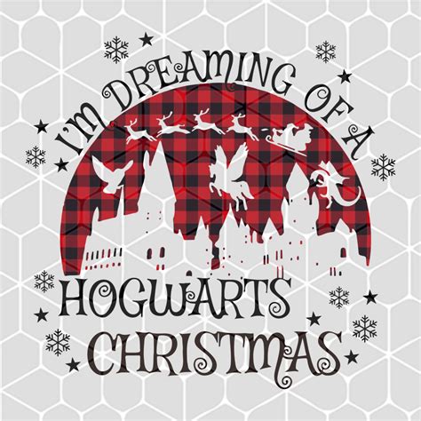 I'm dreaming of a hogwarts christmas SVG Files For Silhouette, Files