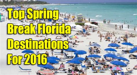Top Spring Break Florida Destinations For 2016 Space Coast Daily