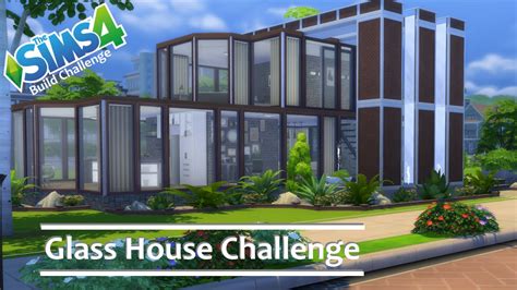 The Sims 4 Glass House Challenge Youtube