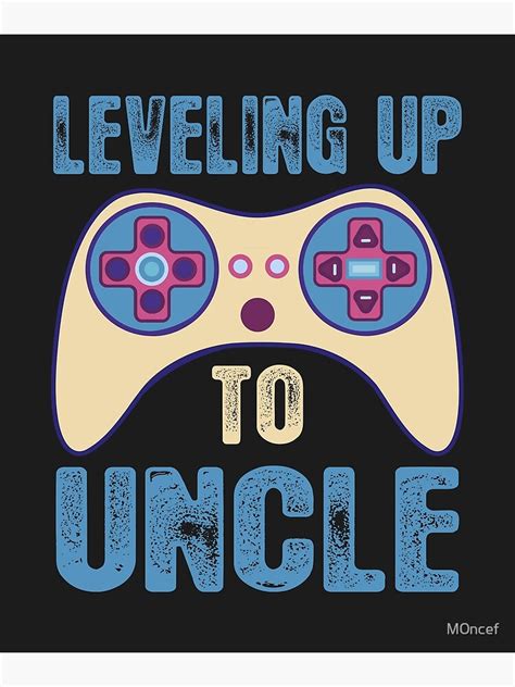 Leveling Up To Uncle Funny New Uncle Brother Poster For Sale By