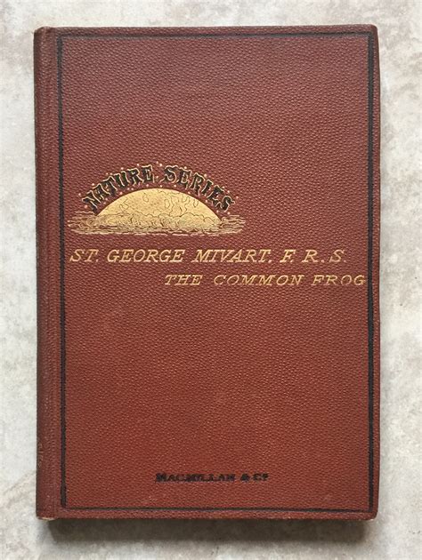 The Common Frog By Mivart St George Jackson Near Fine Hardcover
