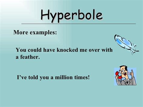 Hyperbole Examples