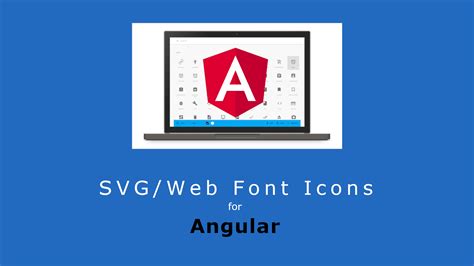 Angular web app examples : SVG/Webfont Icon Packs for your Angular App