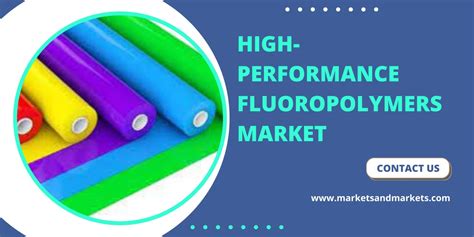 High Performance Fluoropolymers Market A Booming Industry With Wide