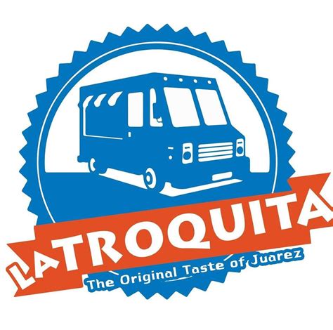 With one of the largest networks of restaurant delivery options in el paso, choose from 1021. La Troquita FOOD TRUCK | Food Trucks In El Paso TX