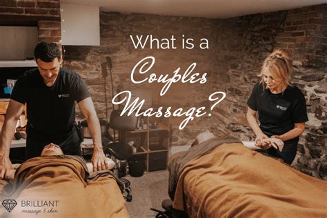 What Is A Couples Massage Brilliant Massage And Skin